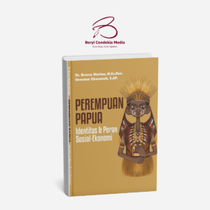 Perempuan Papua Identitas & Peran Sosial-Ekonomi