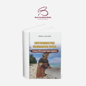 Sustainabilitas Membangun Papua Program PKH Menuju Papua Sejahtera