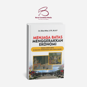 Mockup Buku Menjaga batas menggerakan ekonomi. Dr Elias Mite