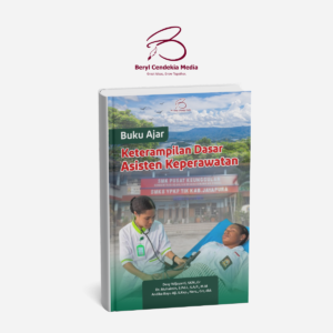 Buku Ajar Keterampilan Dasar Asisten Keperawatan