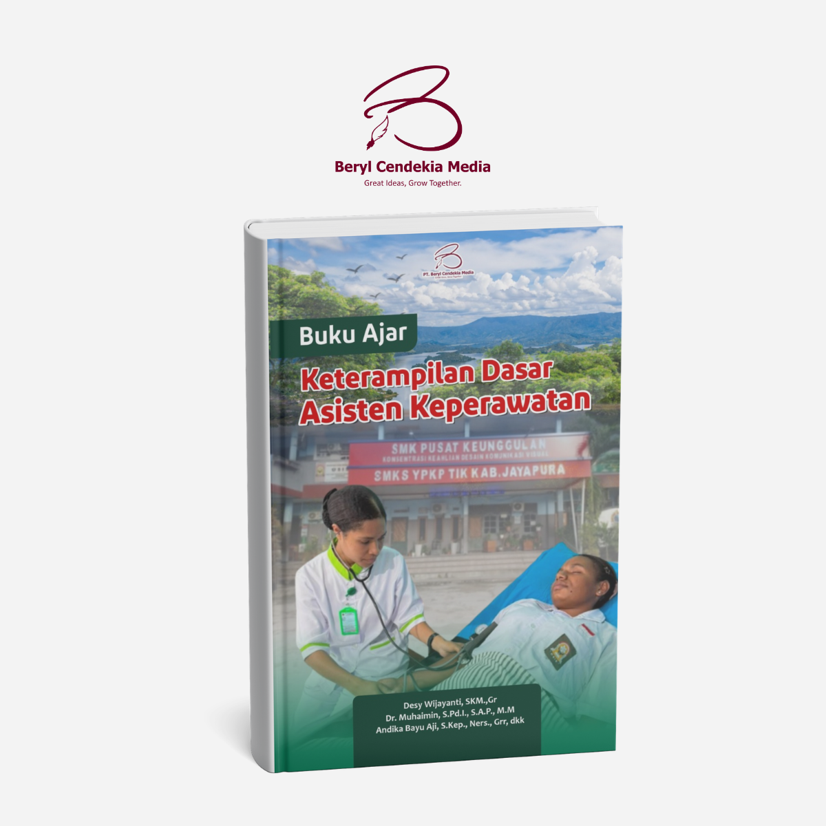 Buku Ajar Keterampilan Dasar Asisten Keperawatan